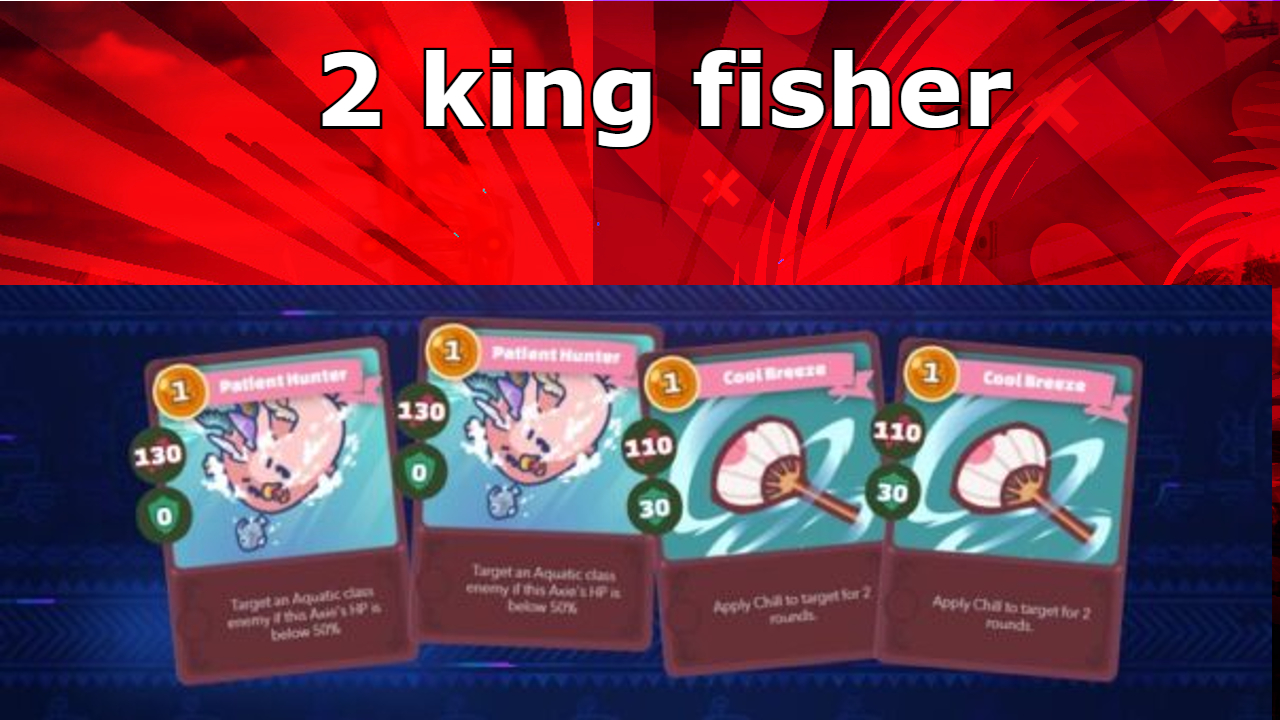 2 king fisher